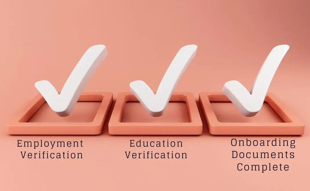 Three checked boxes labeled 'Employment Verification,' 'Education Verification,' and 'Onboarding Documents Complete' on a peach background.