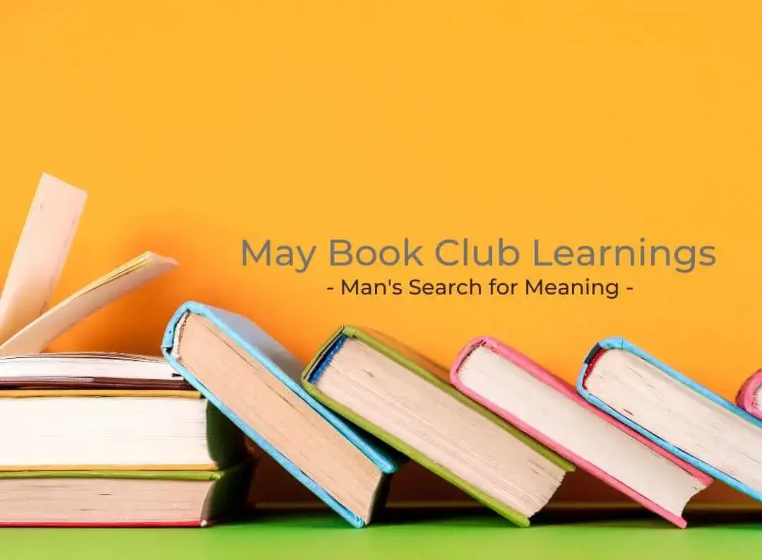 Colorful books with the text "May Book Club Learnings – Man's Search for Meaning" on an orange background.