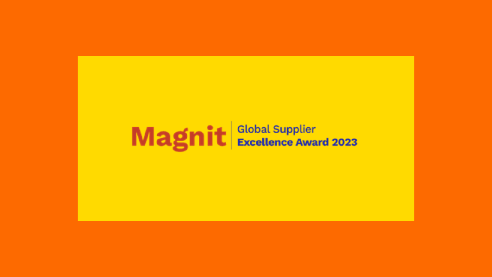 Magnit Global Supplier Excellence Award 2023
