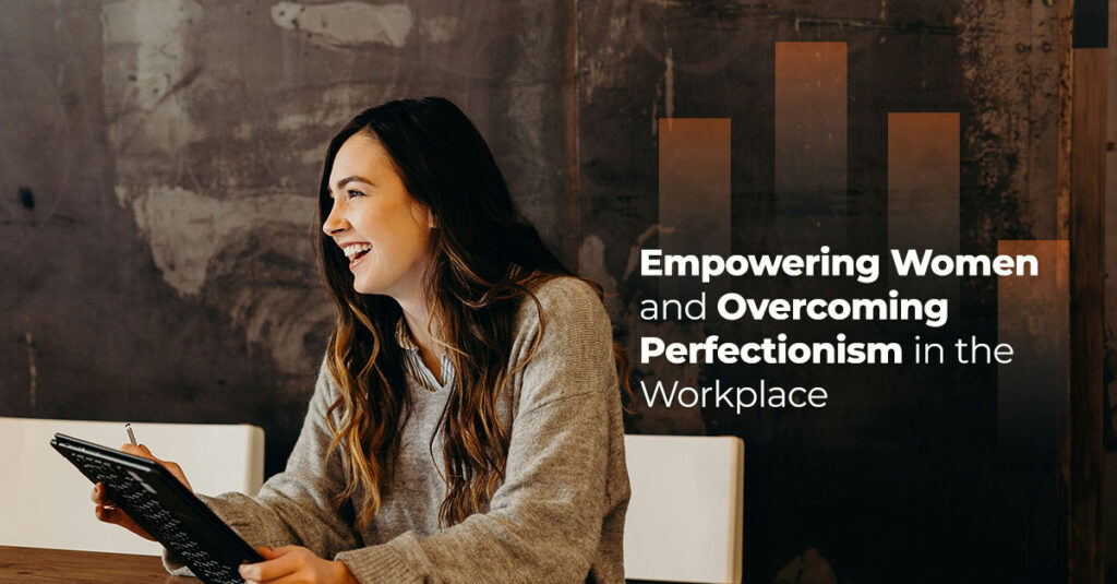 Overcoming perfectionism in the workplace blog title